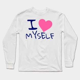 I love myself Long Sleeve T-Shirt